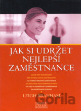 Jak si udržet nejlepší zaměstnance