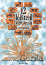 12 léčitelů zvěrokruhu