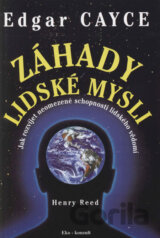 Edgar Cayce - Záhady lidské mysli