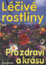 Léčivé rostliny pro zdraví a krásu