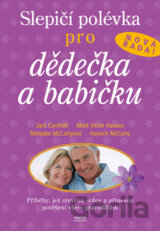 Slepičí polévka pro dědečka a babičku