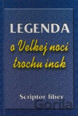 Legenda o Veľkej noci trochu inak