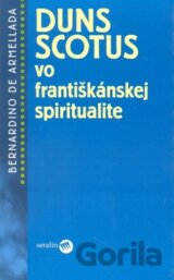 Duns Scotus vo františkánskej spiritualite