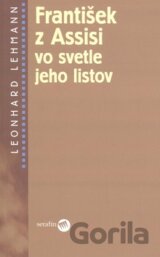 František z Assisi vo svetle jeho listov