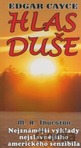 Edgar Cayce - Hlas duše