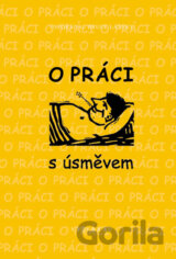 O práci s úsměvem