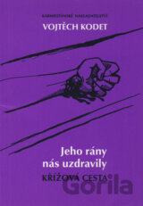 Jeho rány nás uzdravily