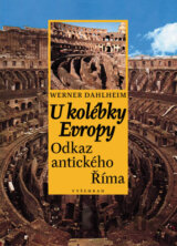 U kolébky Evropy