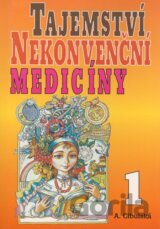 Tajemství nekonvenční medicíny 1