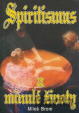 Spiritismus a minulé životy