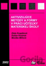 Aktivizujúce metódy a formy v práci učiteľky materskej školy