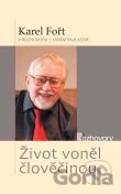 Život voněl člověčinou