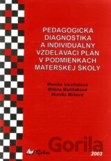 Pedagogická diagnostika a individuálny vzdelávací plán v podmienkach materskej školy