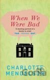 When We Were Bad