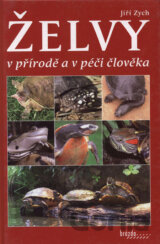 Želvy v přírodě a v péči člověka