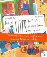 Jak jel Vítek do Prahy, Vítek je zase doma Vítek na výletě