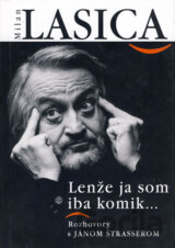 Lenže ja som iba komik...
