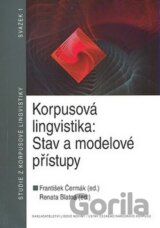 Korpusová lingvistika: Stav a modelové přístupy