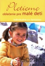 Pletieme oblečenie pre malé deti