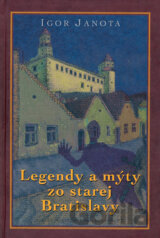 Legendy a mýty zo starej Bratislavy
