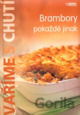 Brambory pokaždé jinak