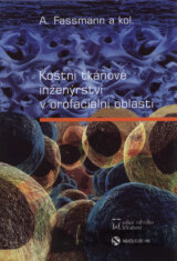 Kostní tkáňové inženýrství v orofaciální oblasti