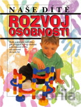 Rozvoj osobnosti Naše dítě