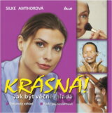 Krásná! Jak být věčně mladá