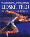 Lidské tělo - velká rodinná encyklopedie