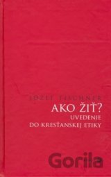 Ako žiť?