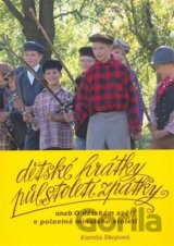 Dětské hrátky půlstoletí zpátky