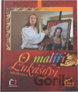 O malíři Lukášovi