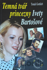 Temná tvář princezny Bartošové