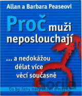 Proč muži neposlouchají... a nedokážou dělat více věcí současně