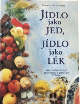 Jídlo jako jed, jídlo jako lék