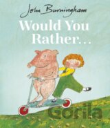 Would You Rather...