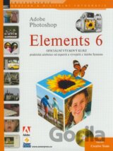 Adobe Photoshop Elements 6 - Oficiální výukový kurz