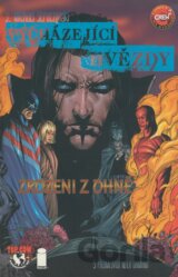 Vycházející hvězdy: Zrozeni z ohně