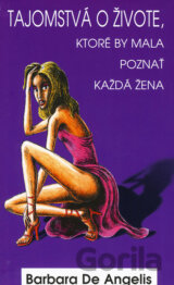 Tajomstvá o živote, ktoré by mala poznať každá žena