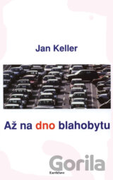 Až na dno blahobytu