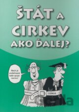 Štát a cirkev - Ako ďalej?