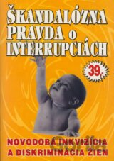 Škandalózna pravda o interrupciách
