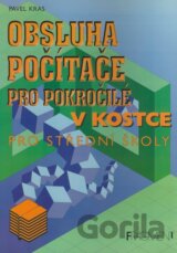 Obsluha počítače pro pokročilé v kostce