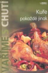 Kuře pokaždé jinak