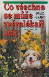 Co všechno se může zvěrolékaři stát