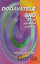 Dodavatelé snů a jiné záhadné příběhy