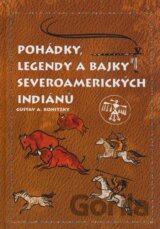Pohádky, legendy a bajky severoamerických indiánů
