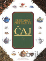 Čaj - průvodce pro znalce