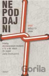 Nepoddajní aneb nešlo to jinak