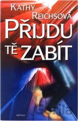Přijdu tě zabít